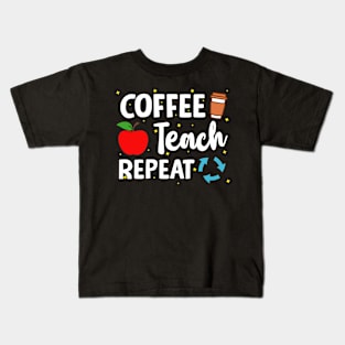 Coffee Teach Repeat Kids T-Shirt